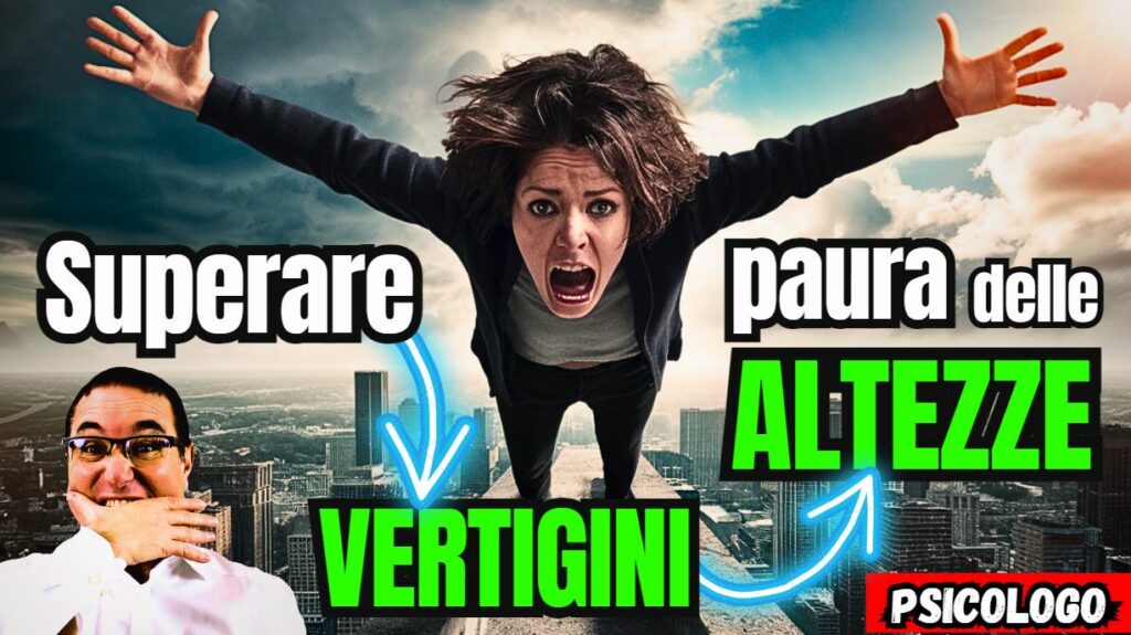 Acrofobia: paura, ansia e vertigini